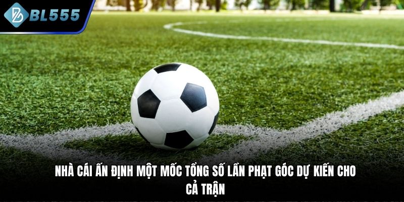 Kèo phạt góc là hình thức cược phụ quen thuộc
