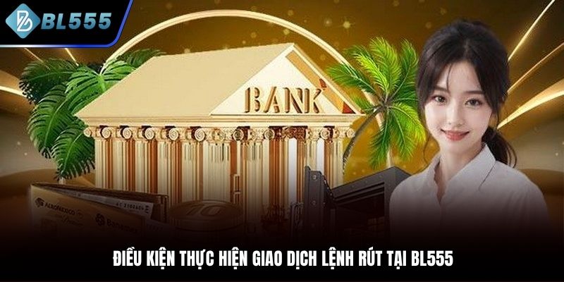 Các điều kiện cần đảm bảo khi giao dịch rút thưởng