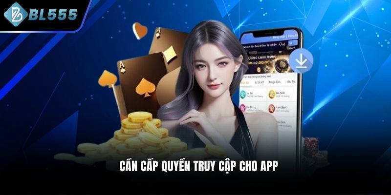 Cần cấp quyền truy cập cho app