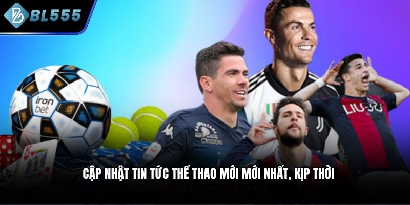Cập nhật tin tức thể thao mới mới nhất, kịp thời